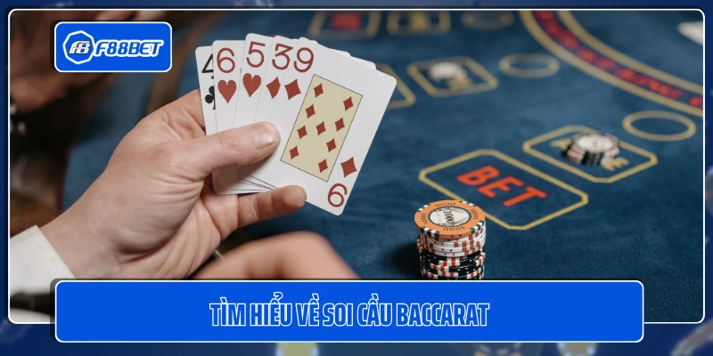 Tìm hiểu về soi cầu baccarat