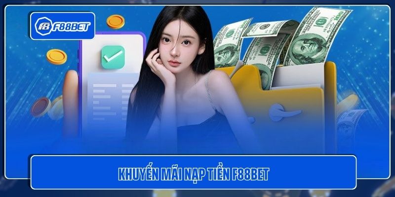 Khuyến mãi nạp tiền F88BET