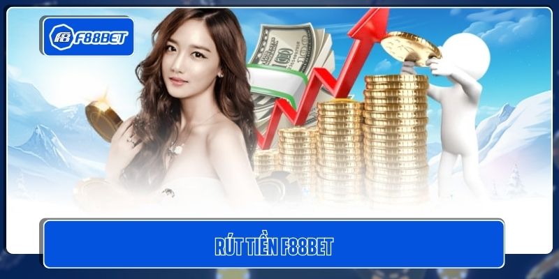 Rút Tiền F88BET